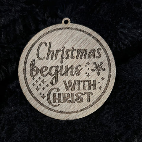 Christmas begins with Christ Ornament