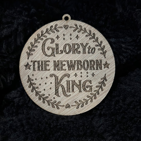 Glory to the Newborn King Ornament