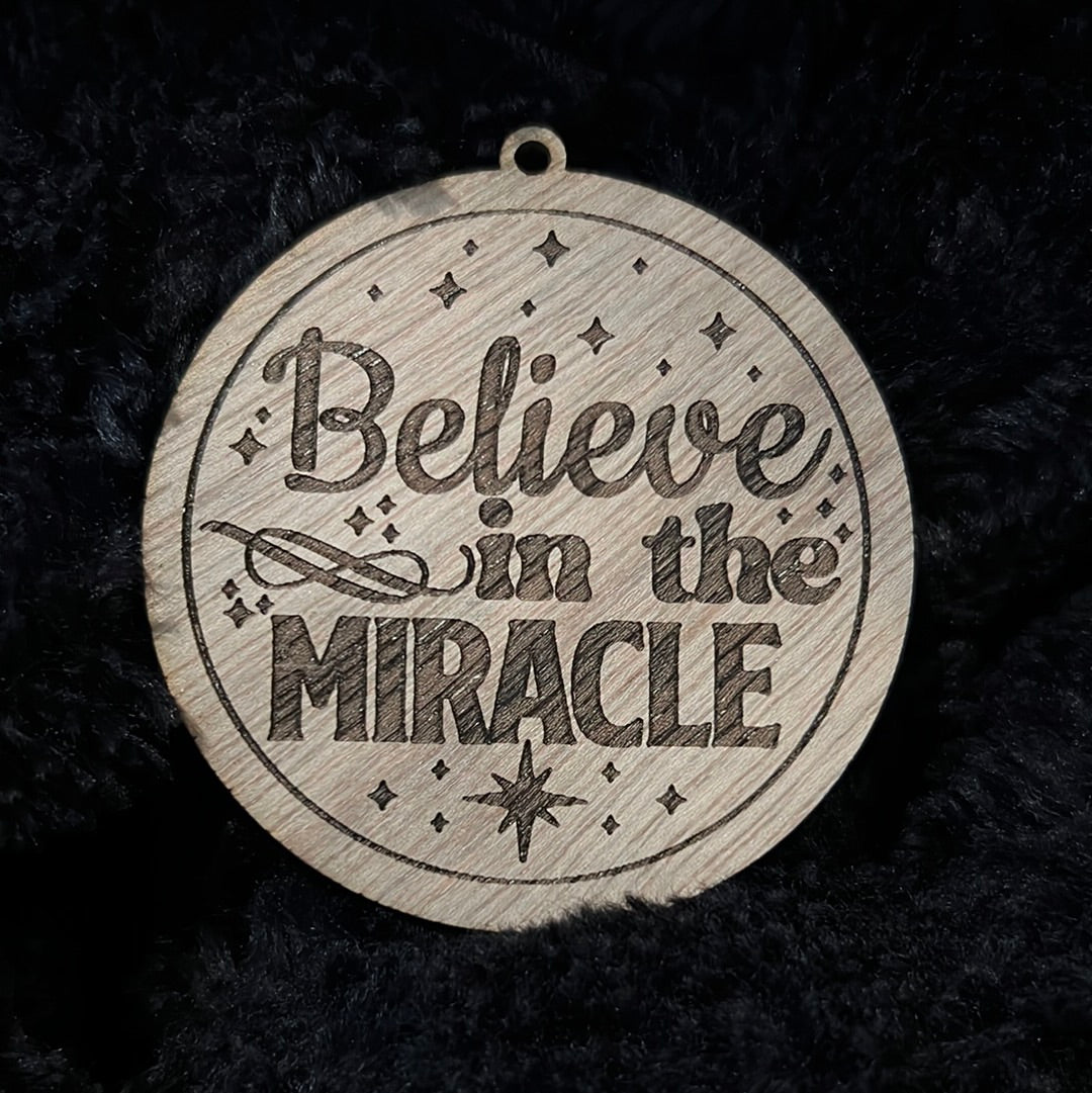 Believe in the Miracle Ornament